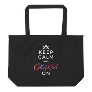 Keep Calm Chakra On Canvas Bag Large - Black Organic Cotton