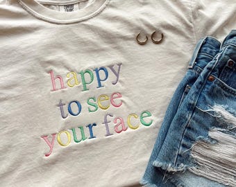 Happy To See Your Face Shirt, Embroidered Teacher Shirt, Back To School Shirt, Teacher Gift, Teacher Appreciation Day Gift