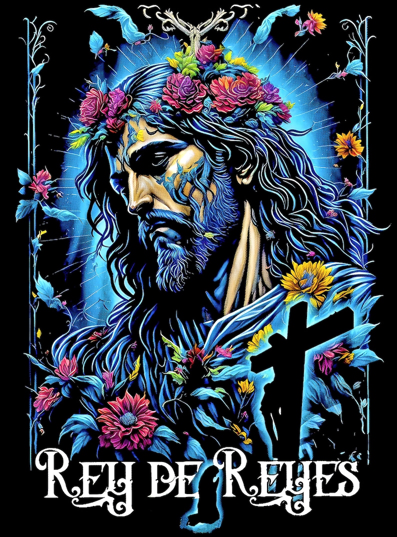May include: A digital illustration of a man with long dark hair and a beard wearing a crown of flowers. He is surrounded by flowers and a cross. The text "REY DE REYES" is at the bottom of the image.