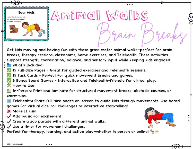 Peut inclure: Une ressource imprimable color&eacute;e pour les enfants pr&eacute;sentant des marches d'animaux. La ressource comprend 15 pages pleine grandeur, 15 cartes de t&acirc;ches et 6 jeux de plateau bonus. Le texte sur la page indique "Animal Walks Brain Breaks".