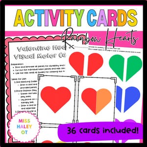 May include: A set of 36 printable Valentine's Day activity cards featuring colorful heart shapes. The cards are designed for visual motor skills development and include instructions for use. The text on the cards reads "Rainbow Hearts, Valentine Hearts, Visual Motor Cards, 36 cards included!"