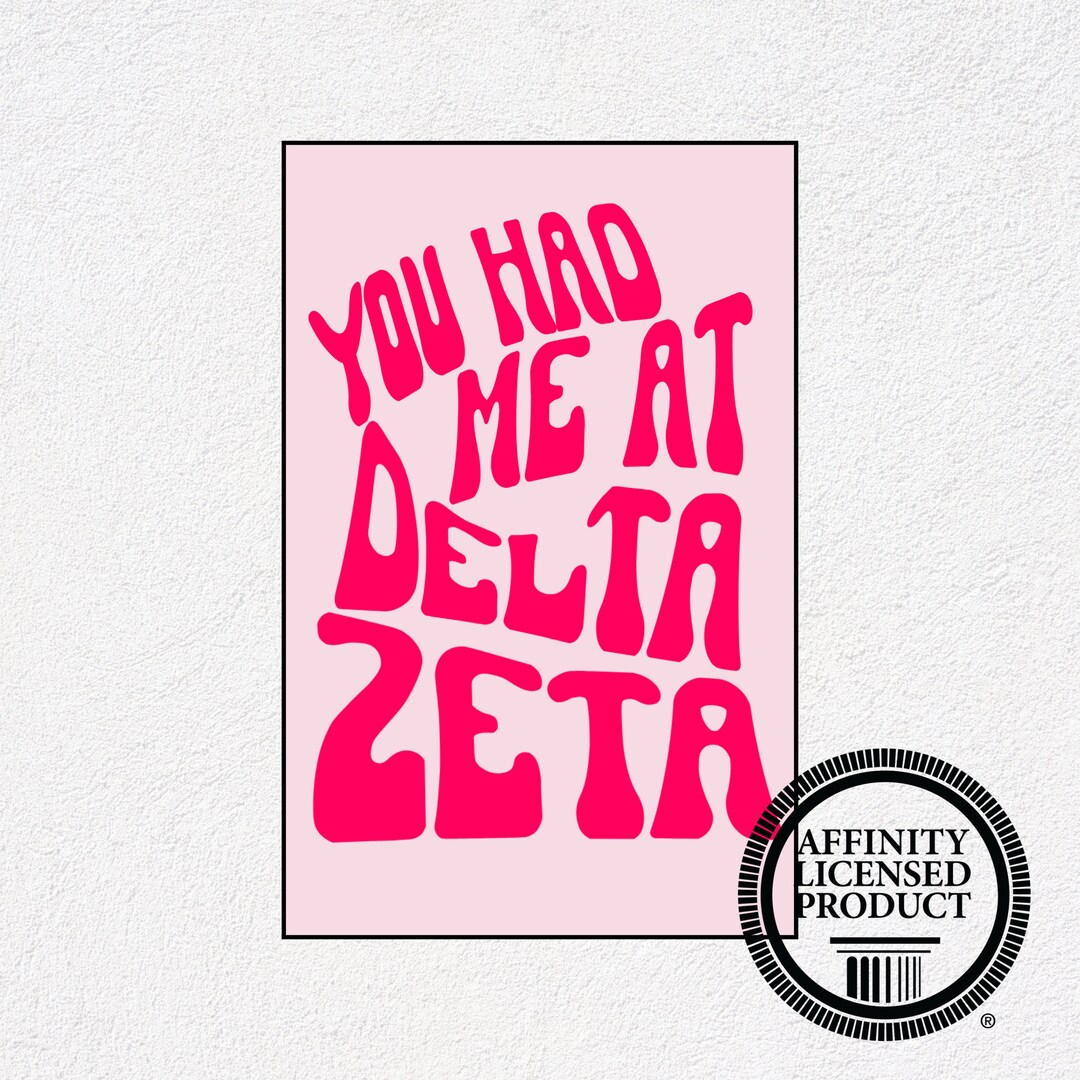 Delta Zeta Print Custom Delta Zeta Poster, You Had Me at Delta Zeta Art ...