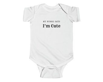 My Bubbe Says I'm Cute | Infant Fine Jersey Bodysuit | Jewish Judaism Israel Israeli Gifts Newborn Baby Shower Presents First Birthday