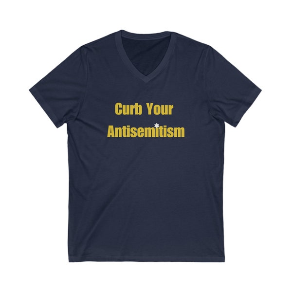 Curb Your Antisemitism Unisex Short Sleeve V-Neck Tee - Stand Against Hate And Discrimination - Israel Israeli - by Far Out Prints & Co.