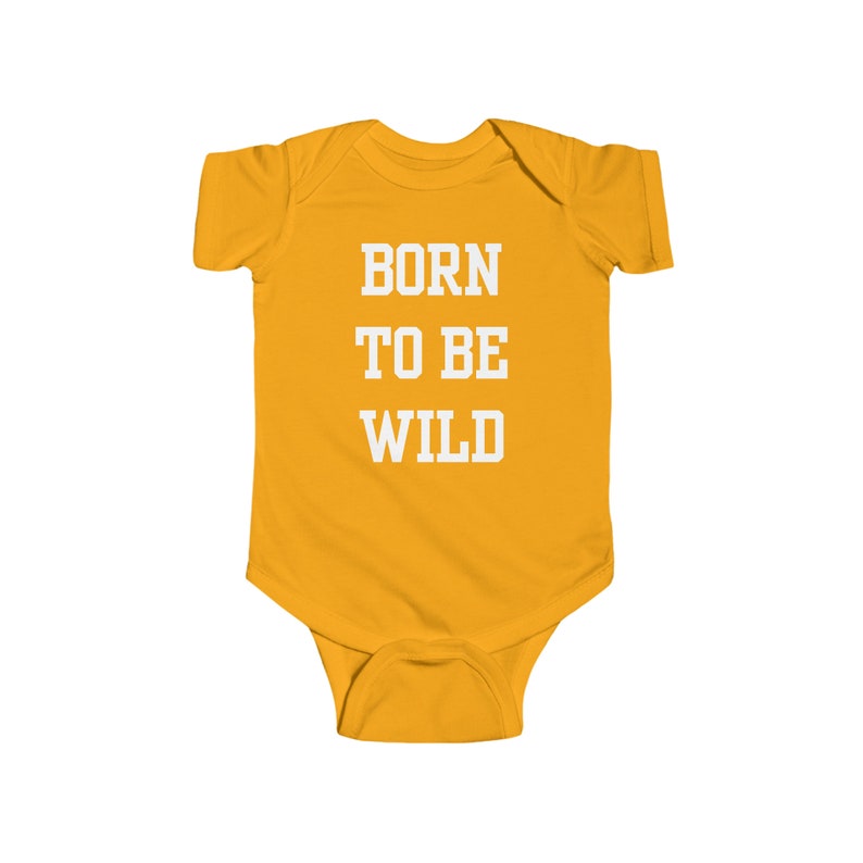 Born To Be Wild Infant Fine Jersey Bodysuit Funny Quote Gifts Newborn Baby Shower Presents First Birthday zdjęcie 4