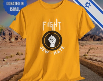 Fight Jew Hate - Unisex Heavy Cotton Tee - Jewish Judaism Israel Israeli Zionist Zionism Stand With Us Fight Hate - Far Out Prints & Co.