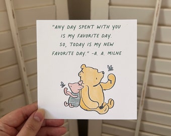 Winnie the Pooh & Piglet Print / “Any day spent with you is my favorite day. So, today is my new favorite day.” - A.A. Milne