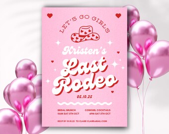 Last Rodeo Bachelorette, Invitation template, Nash Bash, Disco Bachelorette, Last Hoedown, Disco cowgirl bachelorette, Last Disco, lets go