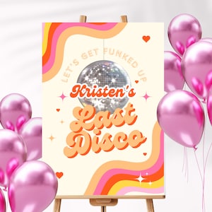 Last Disco Bachelorette, Bridal Shower, welcome sign, bachelorette sign, Bachelorette Party, disco bachelorette, Disco cowgirl, Last Disco