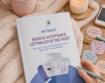 Stop Fighting Reality | Calm Intense Emotions with One DBT Skill | Printable Workbook