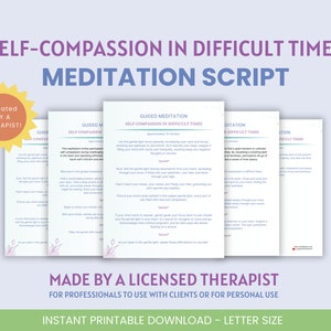 Peut inclure: Script de méditation guidée imprimable pour la compassion envers soi-même en période difficile, créé par un thérapeute agréé. Le script est conçu pour être utilisé avec des clients ou pour un usage personnel. Le script est au format lettre.