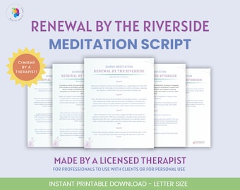 Guided Meditation Script Renewal by the Riverside Mindfulness Connect with nature through visualization, breathwork, and imagery