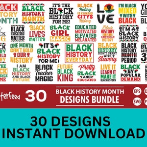 May include: A digital download bundle of 30 Black History Month designs. The designs feature a variety of text-based graphics with a red, black, and green color scheme. The text includes phrases like "Black History Month", "Black Lives Matter", "Black King", and "Black History is World History".