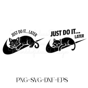 Könnte beinhalten: Schwarzweißes Grafikdesign mit einer schlafenden Katze auf einem Nike-Swoosh mit dem Text "Just Do It... Later".