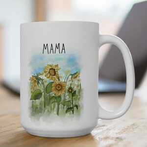 Mama Ceramic Mug 15oz, Gift for Mom, Mother&#39;s Day, Sunflower coffee mug, Tea mug. Gift for Mama.