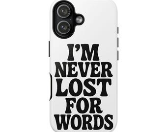 Bold Phone Case with Quote, Unique Tough Phone Cover, Gifts for Writers, Motivational Accessories, Fun Tech Decor
