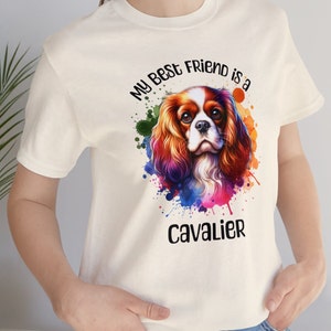 Cavalier King Charles Spaniel Unisex Jersey Short Sleeve Tee, My Best Friend is an Cavalier t-shirt/ cavalier dog breed gift