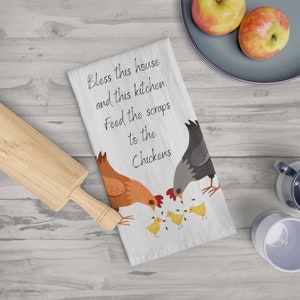 Cute chickens kitchen Soft Tea Towel, Bless this house and the kitchen feed the scraps to the Chickens. Farmhouse kitchen humor.