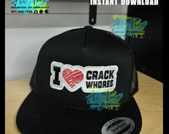 I love Crackwhores embroidery file