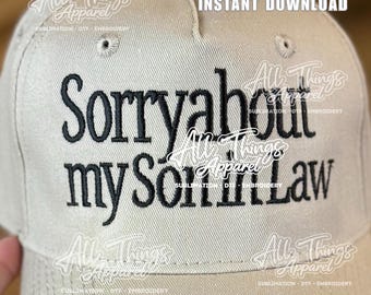 Sorry about my son in law embroidery hat file