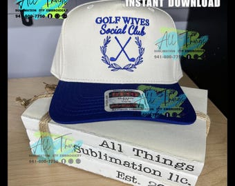 Golf Wives Social Club embroidery file for hat