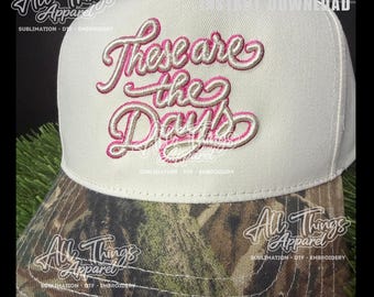 These are the Days 3D puff hat embroidery file