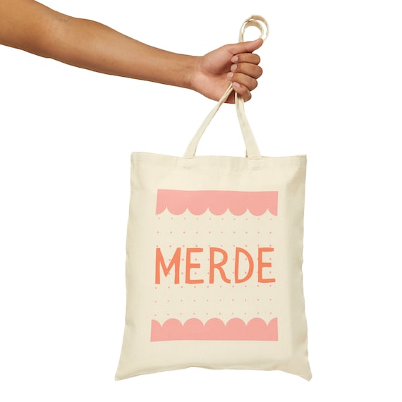 Merde Cotton Canvas Tote Bag Cute Funny Tote Reusable Grocery Bag Market Bag French Swear Words French Saying France Tote French Gift Etsy