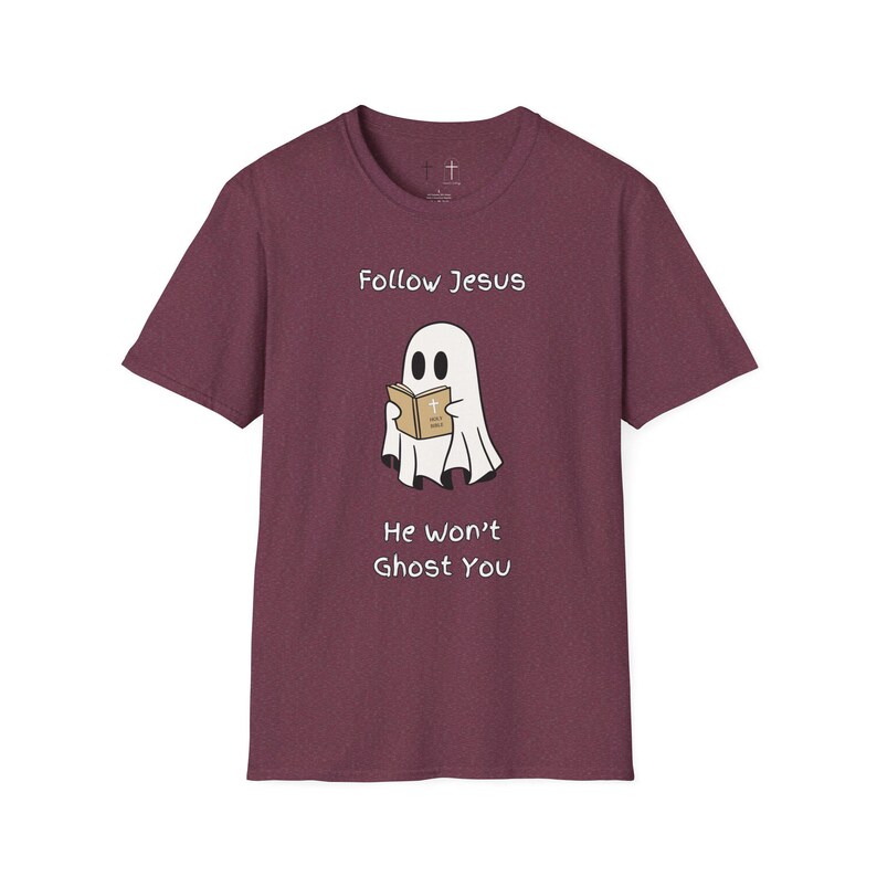 Religious Ghost Tshirt, Christian Halloween Tee, Follow Jesus, He Wont