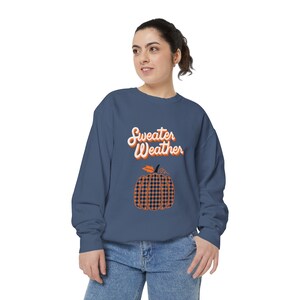 Sweater Weather Sweatshirt, Fall Fashion, Autumn Sweater, Cozy Pullover, Comfy Sweatshirt, Gift for Her