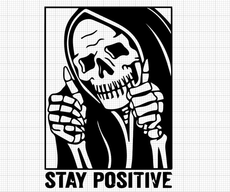 Download do arquivo SVG do esqueleto Stay Positive! *Mais alta qualidade* imagem 1