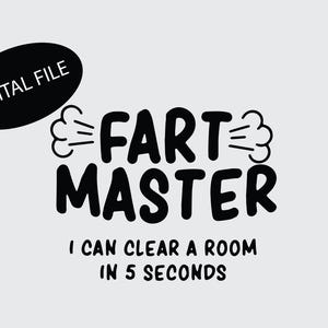 Fart Master! Funny SVG File Download! *Highest Quality*