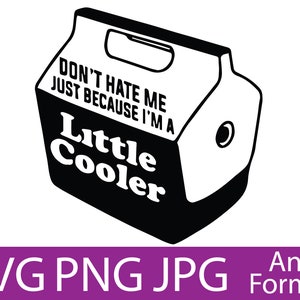 Haat me niet omdat ik een beetje cooler ben! Grappige SVG-bestanden direct downloaden! *Hoogste kwaliteit*