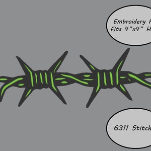 May include: An embroidery file design of a barbed wire in black and neon green. The design is on a gray background. The text in the image says "Embroidery File Fits 4"x4" Hoop" and "6311 Stitches".
