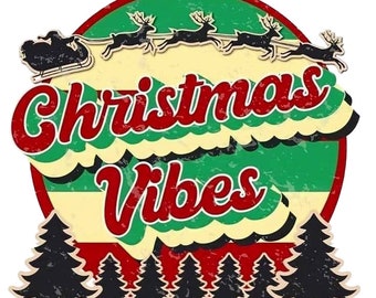 Christmas Vibes PNG/JPG