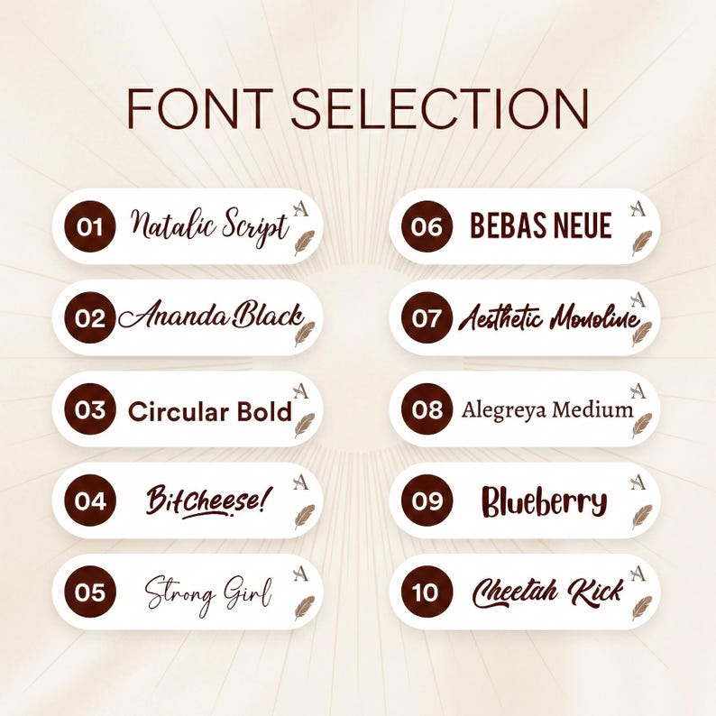 May include: A graphic showcasing a font selection with ten different font styles. Each font is displayed with its name in a white oval against a brown background. The text "FONT SELECTION" is at the top.