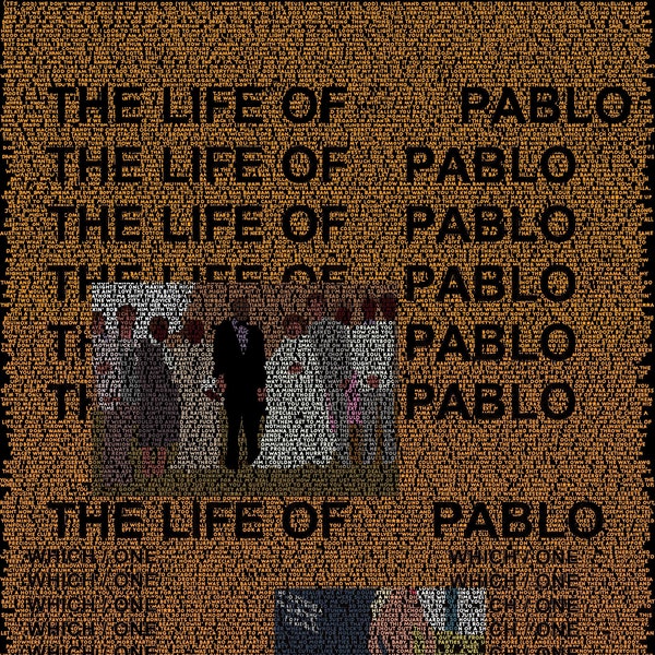 La vie de Pablo - Kanye West, pochette de l'album, calligramme Poster