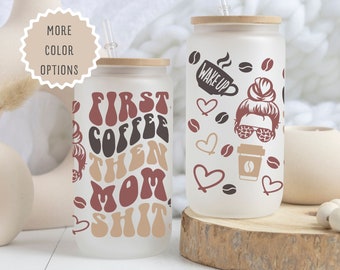 First Coffee Then Mom Ice Coffee Cup With Lid and Straw, 16oz Custom Glass Mom Coffee Gift, Funny Mom Glass Tumbler Gift, fun mom gift