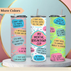 Mental Health Daily Affirmations Tumbler gift for her, mental breakdown cup, Mental Health travel mug, Mental health awareness gift