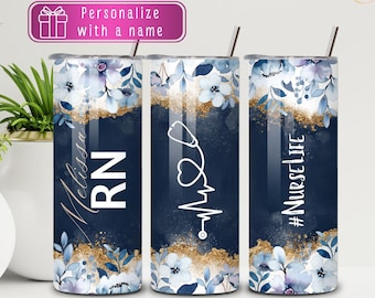 Personalized Nurse Tumbler with Name, Registered Nurse Graduation, RN Gift for her, Custom Nurse Appreciation Week, Nursing School Graduate