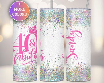 Personalized 40th Birthday Tumbler, Custom 40 and Fabulous Cup, 40th Birthday Gift for Women, Best Friend 40th Birthday, 40th birthday favor