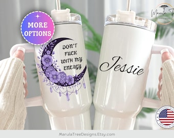 Don't Fu*k with my Energy Moon Tumbler 40oz with handle Personalized Witchy Gifts Witch Mug Custom  witchie witchy witch tumbler with name