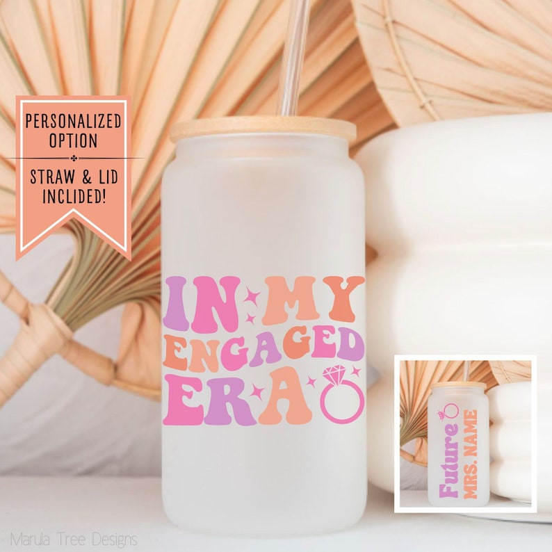 In My Engaged Era Ice Coffee Cup, Bride Glass Cup, Future Mrs Cup, Engagement Cup, Future Mrs Gift, Custom Mrs Glass Cup, Soon to be Glass