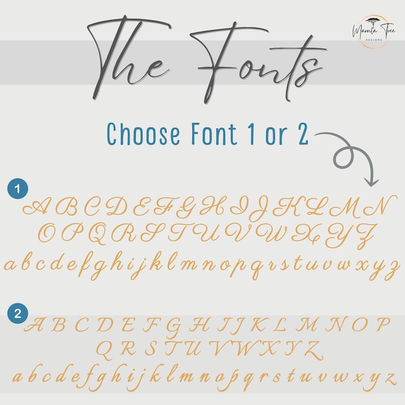 May include: Image showcasing two font options, labeled 1 and 2, with uppercase and lowercase alphabets in each. The text "The Fonts" is at the top, with "Choose Font 1 or 2" below. The fonts are in a cursive style.