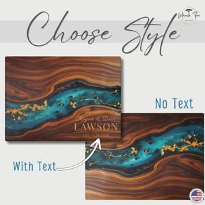 May include: Wooden cutting boards with a river of turquoise resin and gold accents. One board has the text "Megan & Dave LAWSON EST. 11.28.2025". The image shows two style options: "With Text" and "No Text".