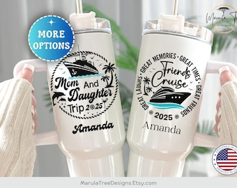 Cruise Tumbler 2025, Vacation Tumbler 40oz, Personalized Cruise Cup, Family Cruise Cups, Girls Trip Tumbler, Mom Daughter Trip Tumbler