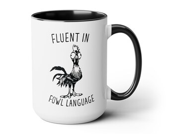 Fluent In Fowl Language Chicken Mug, Crazy Chicken Lady, Funny Chicken Lover Gift, Chicken Dad cup, Chicken Mom mug, gift for Chicken Farmer