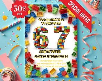 May include: A birthday party invitation with the number 67 constructed from colorful toy blocks. The invitation includes the text "You are invited to the most party ever!" and "Matteo is turning 9!" with a 50% off offer.