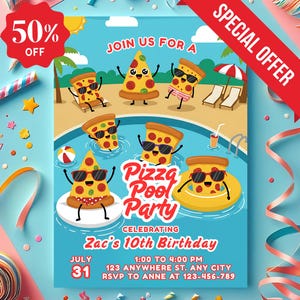 May include: A colourful invitation for a pizza-themed pool party. The design features cartoon pizza slices enjoying the pool, sun, and beach chairs. The invitation includes the text "Pizza Pool Party" and details for Zac's 10th birthday, with a 50% off offer.