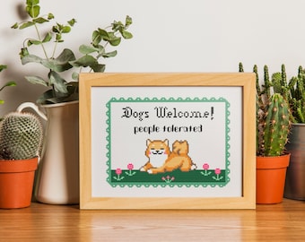 Dogs welcome people tolerated - cute easy modern cross stitch pattern