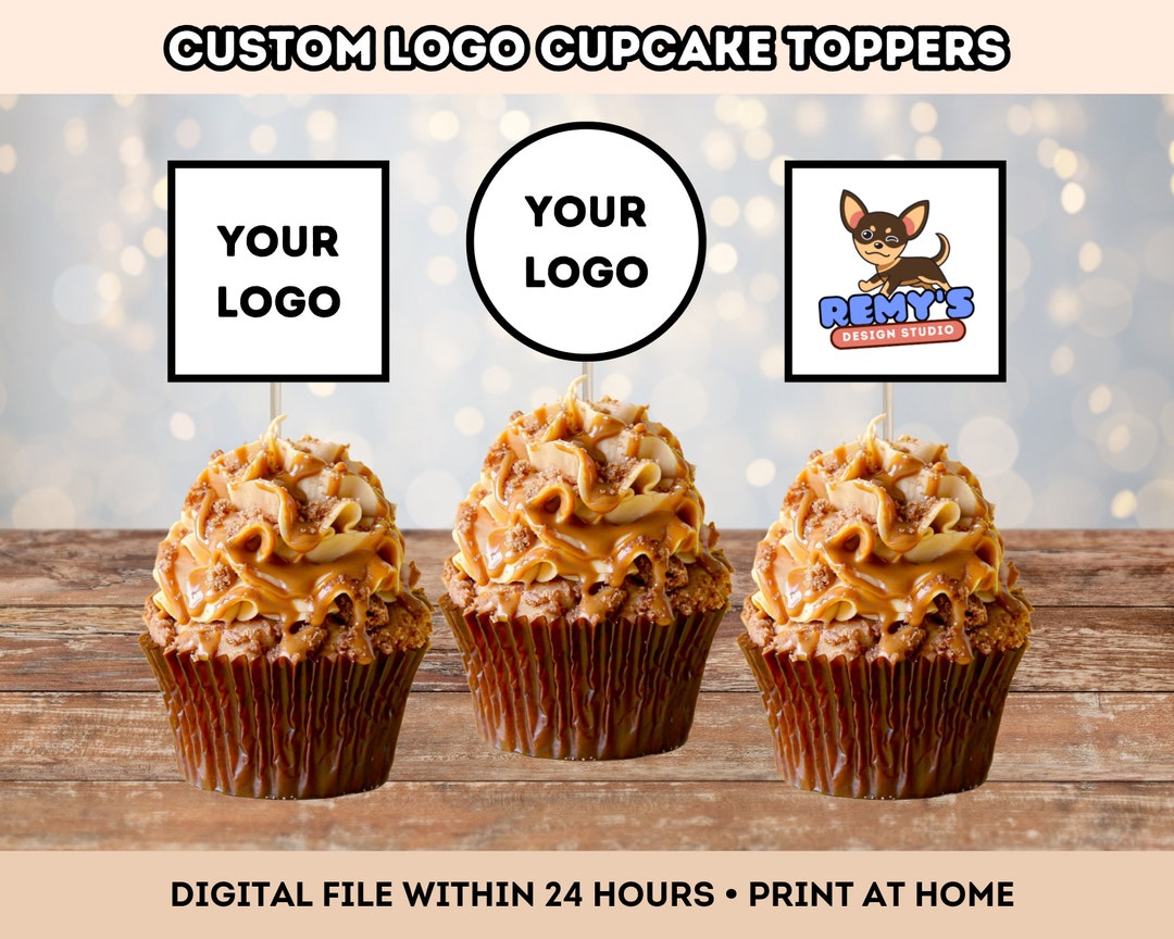 Custom Logo Cupcake Topper Printable Custom Logo Cake Topper Etsy UK